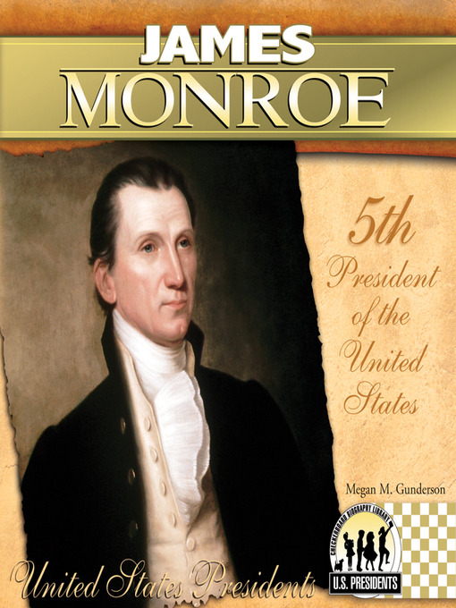 Title details for James Monroe by Megan M. Gunderson - Available